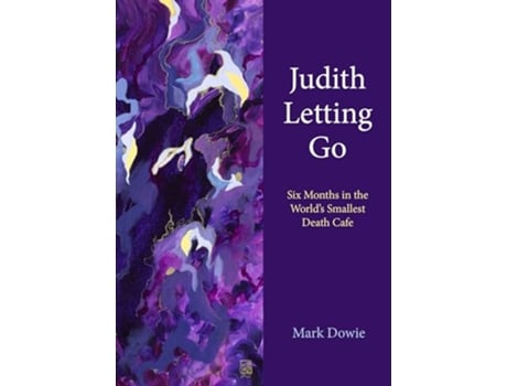Livro Judith Letting Go de Mark Dowie (Inglês - Capa Dura)