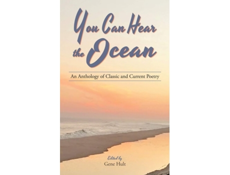 Livro You Can Hear The Ocean De Gene Hult, William Butler Yeats Et Al. (inglês)