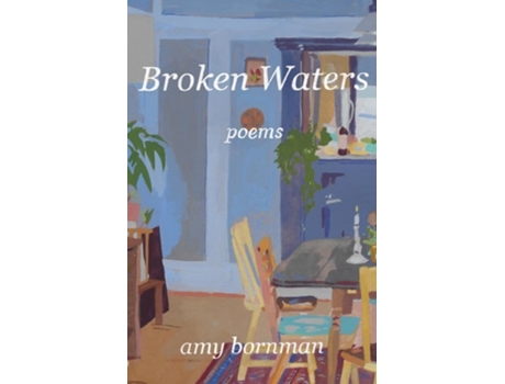 Livro Broken Waters Poems de Amy Bornman (Inglês)