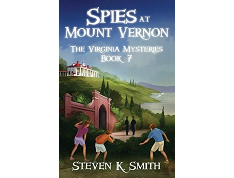Livro Spies at Mount Vernon The Virginia Mysteries de Steven K Smith (Inglês)