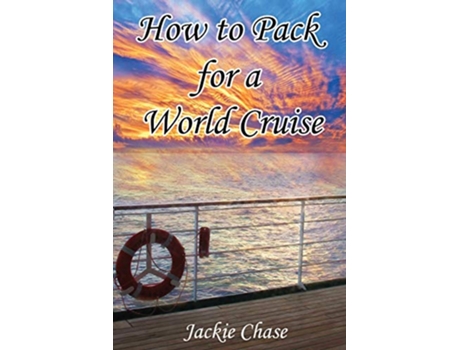 Livro How to Pack for a World Cruise de Jackie Chase (Inglês)