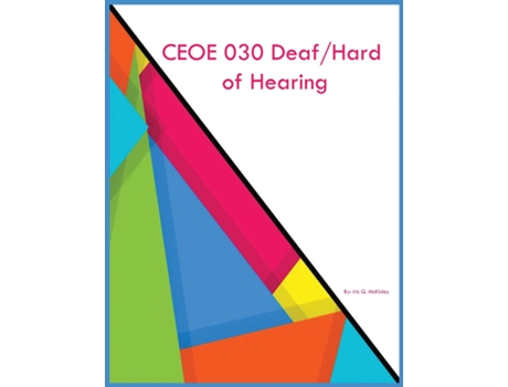 Livro CEOE 030 Deaf/Hard of Hearing de Iris Q McKinley (Inglês)