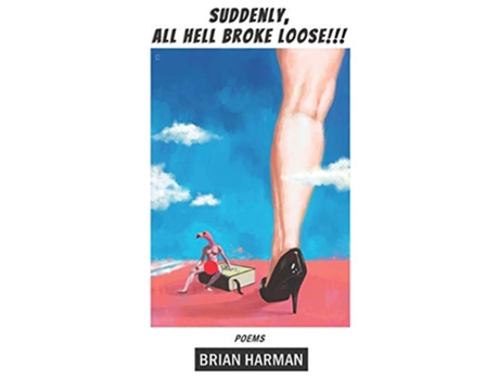 Livro Suddenly All Hell Broke Loose de Brian Harman (Inglês)