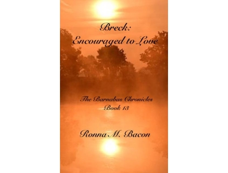 Livro Breck Encouraged To Love De Bacon, Ronna Et Al. (inglês)