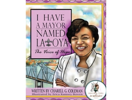 Livro I Have A Mayor Named Latoya The Voice Of Hope De Coleman, Charell Et Al. (inglês)