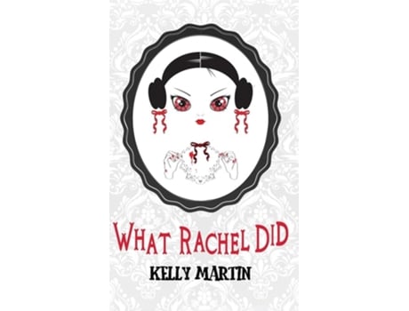 Livro What Rachel Did De Kelly Martin (inglês - Capa Dura)