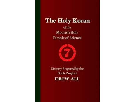 Livro The Holy Koran of the Moorish Holy Temple of Science Circle 7 de Timothy Noble Drew Ali (Inglês)