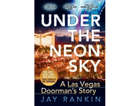 Livro Under the Neon Skya Las Vegas Doormans Story de Jay Rankin (Inglês)