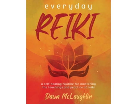 Livro Everyday Reiki de Dawn McLaughlin (Inglês)