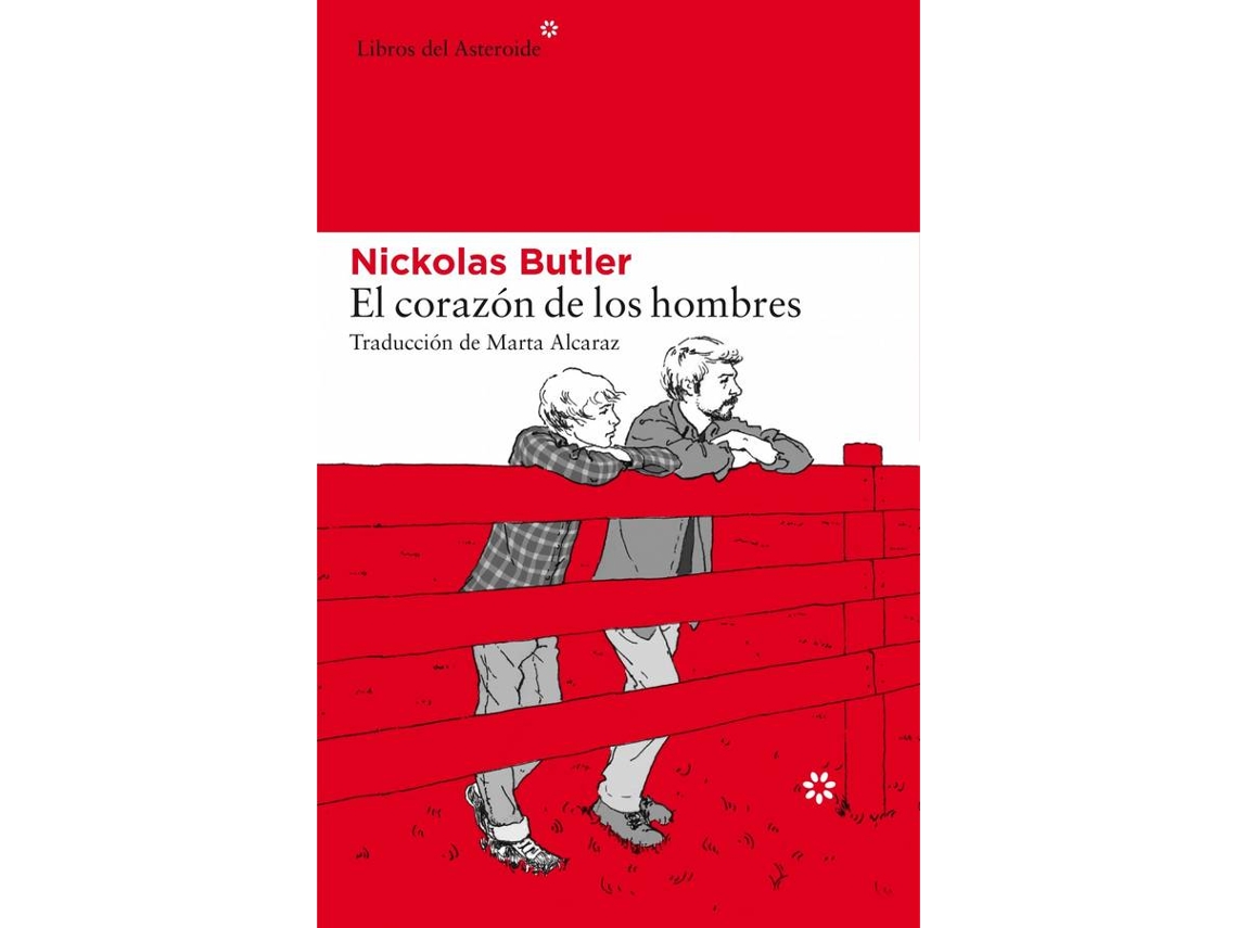 Livro El Corazón De Los Hombres de Nickolas Butler (Espanhol)
