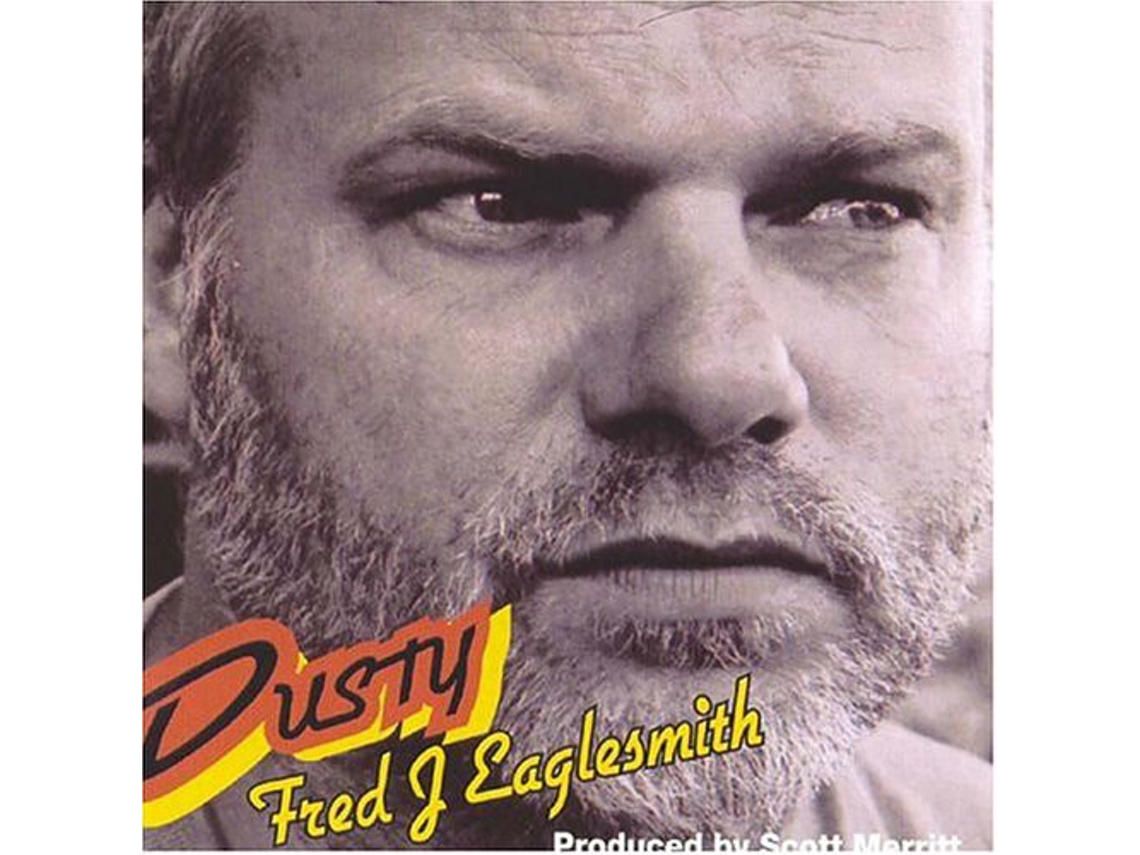 CD Fred Eaglesmith - Dusty