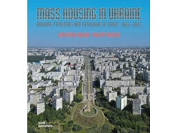 Livro Mass Housing In Ukraine De Kateryna Malaia E Philipp Meuser (inglês - Capa Dura)