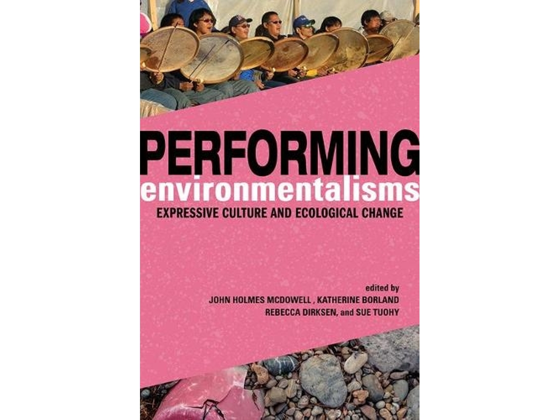 Livro Performing Environmentalisms (Inglês)