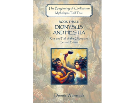Livro Dionysus and Hestia Rise and Fall of the Olympians, Second Edition de Wammack (Inglês)
