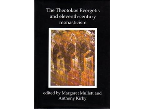 Livro Theotokos Evergetis and Eleventh-century Monasticism de Margaret Mullett (Inglês - Capa Dura)