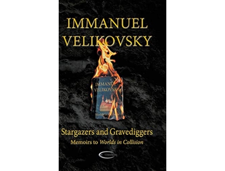 Livro Stargazers and Gravediggers Memoirs to Worlds in Collision de Immanuel Velikovsky (Inglês)