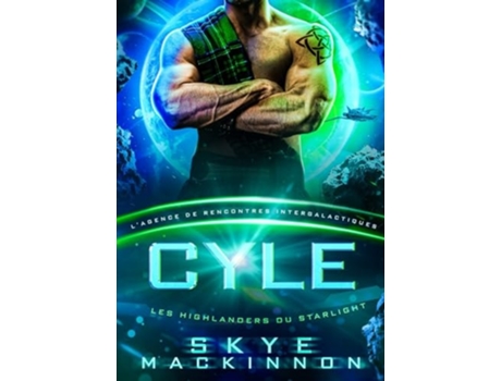 Livro Cyle LAgence de rencontres intergalactiques de Skye MacKinnon (Francês)