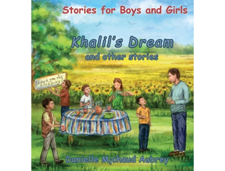Livro Khalils Dream And Other Stories Stories For Boys And Girls De Danielle Michaud Aubrey (inglês)
