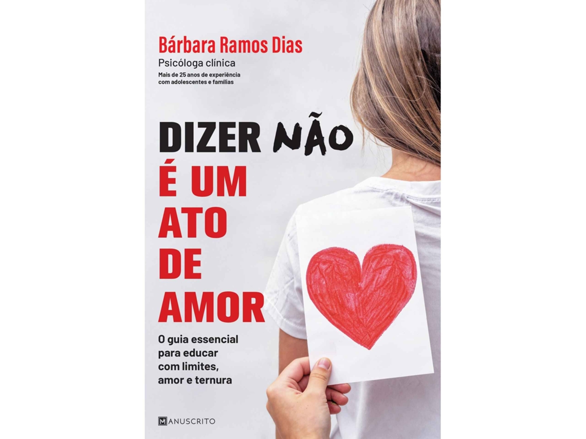Dizer Não É Um Ato De Amor De Bárbara Ramos Dias