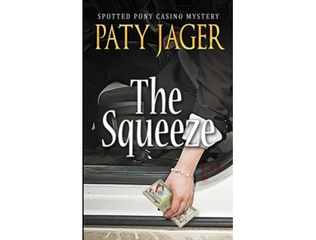 Livro The Squeeze de Paty Jager (Inglês)