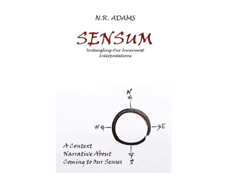 Livro Sensum Untangling Our Innermost Interpretations De N R Adams (inglês)