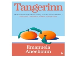 Livro Tangerinn Paperback / softback By Europa Editions Ltd de Emanuela Anechoum (Inglês)