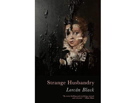 Livro Strange Husbandry de Lorcán Black (Inglês)