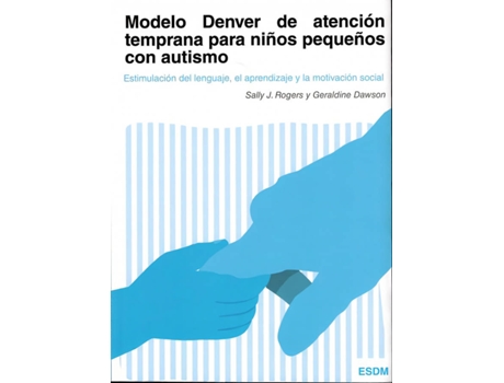 Livro Modelo Denver De Atención Temprana Para Niños Pequeños Con Autismo de Sally J Rogers (Espanhol)