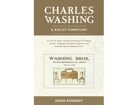 Livro Charles Washing And Racist Furniture De David Kennedy (inglês)