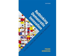 Livro Rethinking Democratic Innovation de Prof Frank Hendriks (Inglês - Capa Dura)