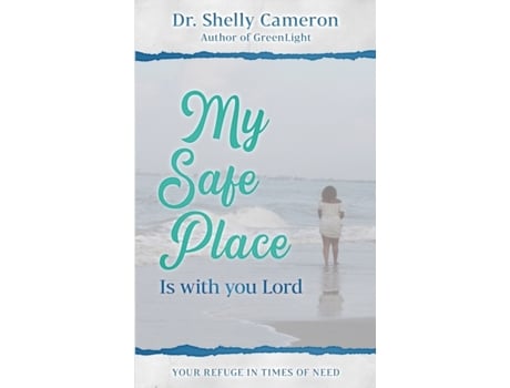Livro My Safe Place: YOUR REFUGE IN TIMES OF TROUBLE (GreenLight) Dr Shelly M Cameron (Inglês)