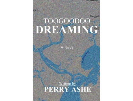 Livro TOOGOODOO DREAMING de Perry Ashe (Inglês)