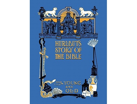 Livro Hurlbuts Story of the Bible Unabridged and Fully Illustrated in Bw de Jesse Lyman Hurlbut (Inglês)