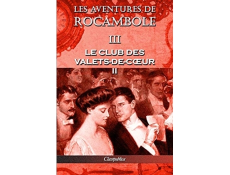 Livro Les Aventures De Rocambole Iii De Pierre Alexis Ponson Du Terrail (francês)