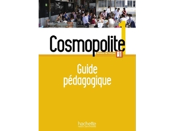 Livro Cosmopolite 1 A1 Guide Pedagogique de Guillaume Apollinaire (Francês)