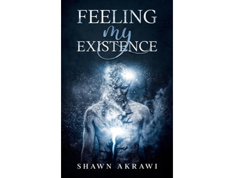 Livro Feeling My Existence de Shawn Akrawi (Inglês)