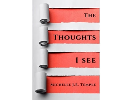 Livro The Thoughts I See de Michelle J E Temple (Inglês)