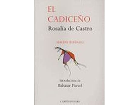 Livro El Cadiceño Da Editorial Camiño Do Faro De Rosalía De Castro (espanhol)