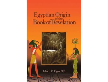 Livro Egyptian Origin of the Book of Revelation de John HC Pippy (Inglês)