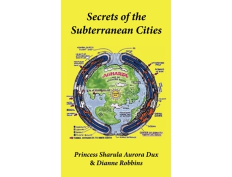 Livro Secrets of the Subterranean Cities de Sharula Aurora Dux e Dianne Robbins (Inglês)