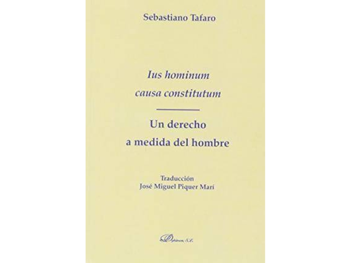 Livro Ius Hominum Causa Constitutum Un Derecho A Medida Del Hombre de italiano Sebastiano Tafaro (Espanhol)