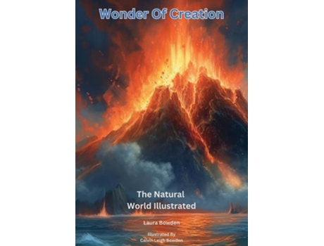 Livro Wonder Of Creation The Natural World Illustrated de Laura Bowden (Inglês)