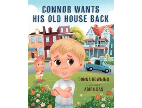 Livro Connor Wants His Old House Back de Donna Downing (Inglês)