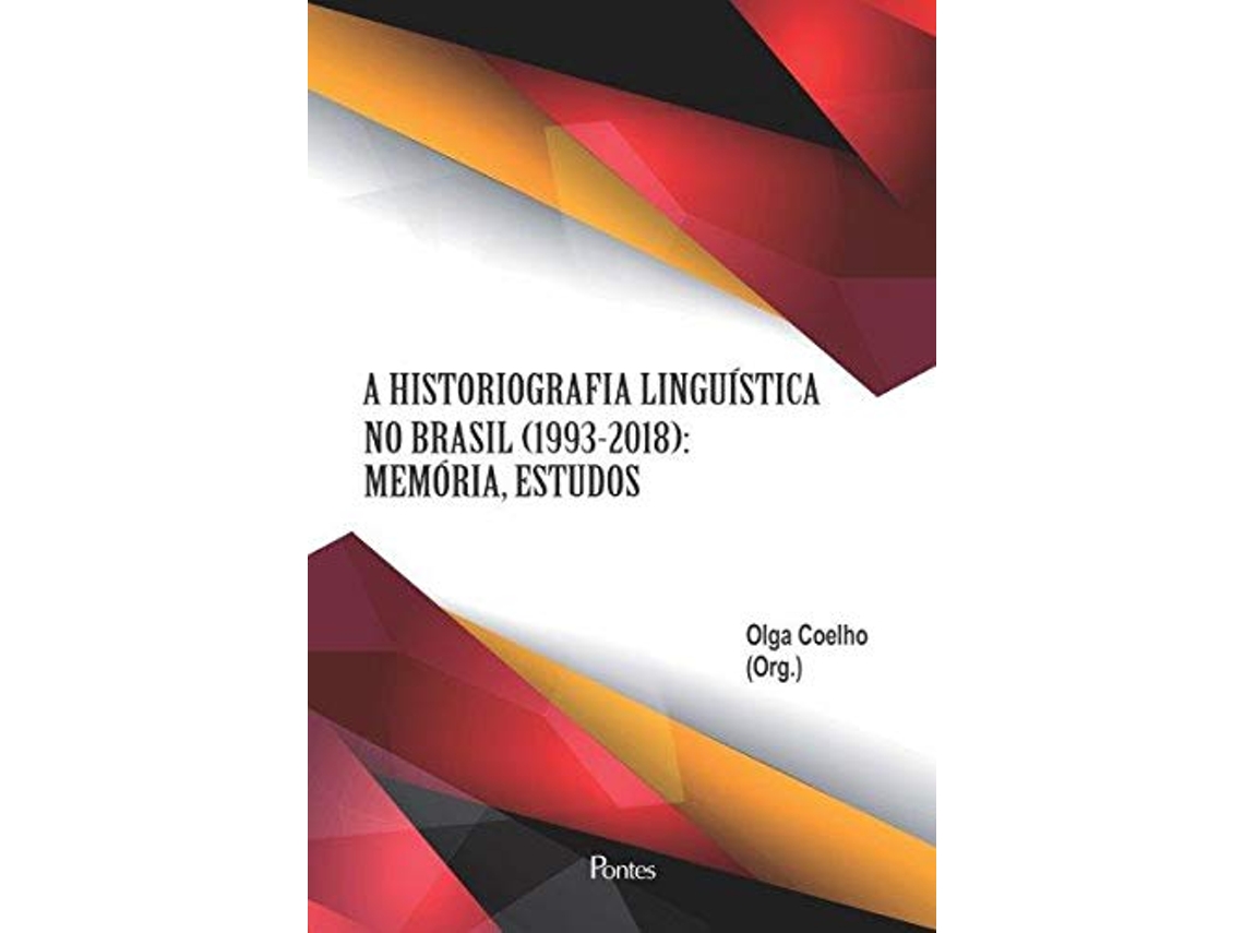 Livro Historiografia Linguistica No Brasil 19932018 de Coelho e Olga (Português do Brasil)