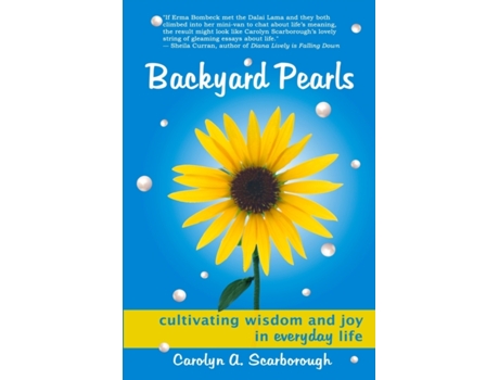 Livro Backyard Pearls: Cultivating Wisdom and Joy in Everyday Life Carolyn Scarborough (Inglês)