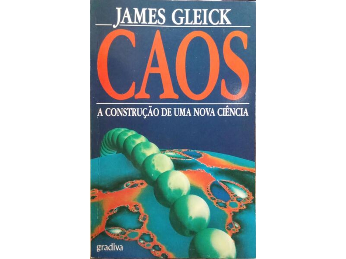 Livro Caos, A Construção De Uma Nova Ciência. 1.ª Edição De James Gleick (português)
