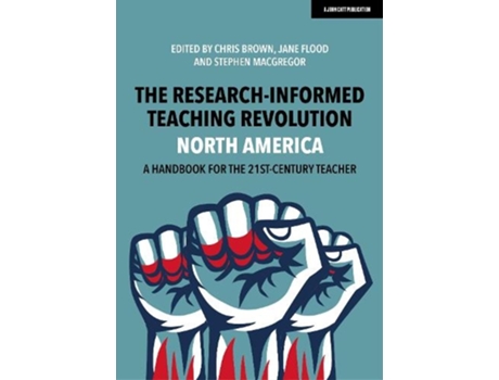 Livro The Research-Informed Teaching Revolution - North America: A Handbook for the 21st Century Teacher (Inglês)