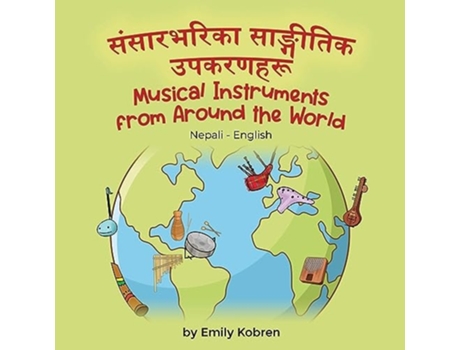 Livro Musical Instruments from Around the World ?????????? ????????? ???????? de Emily Kobren (Nepalês)