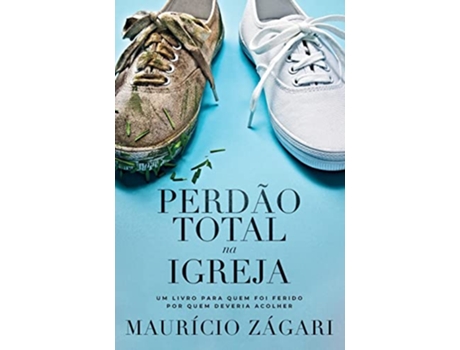 Livro Perdao Total Na Igreja - Mundo Cristao de Maurício Zágari (Português)
