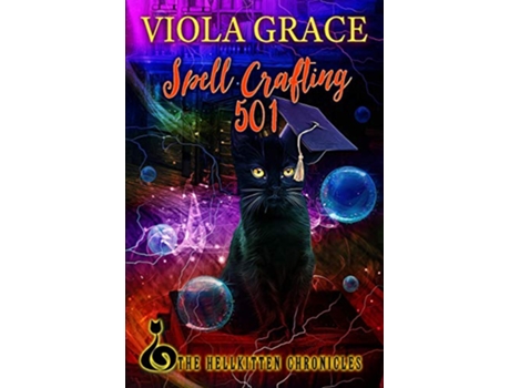 Livro Spell Crafting 501 5 Hellkitten Chronicles de Viola Grace (Inglês)